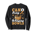 Can I Bring My Singing Bowls Sweatshirt - Fun Novelty Design for Adults - T-Shirt, Sweatshirt, Hoodie