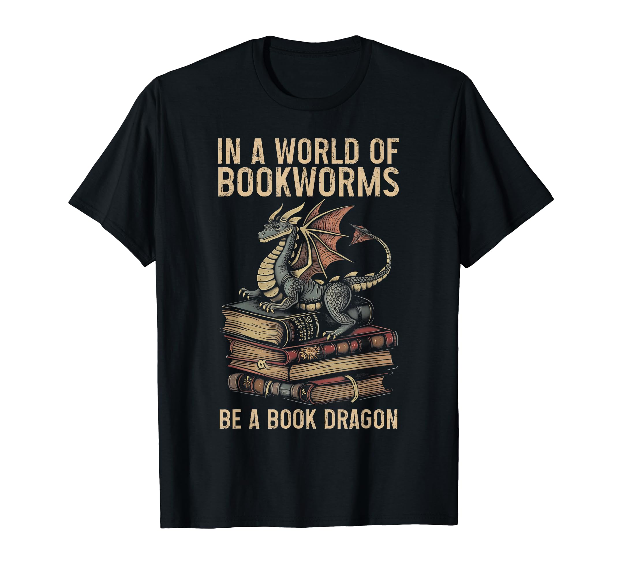 World Bookworms Be Book Dragon T-Shirt - Casual Everyday Wear Men Women - T-Shirt, Sweatshirt, Hoodie