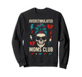 Overstimulated Moms Club Mothers Sweatshirt - Minimalist Print Men Women - T-Shirt, Sweatshirt, Hoodie