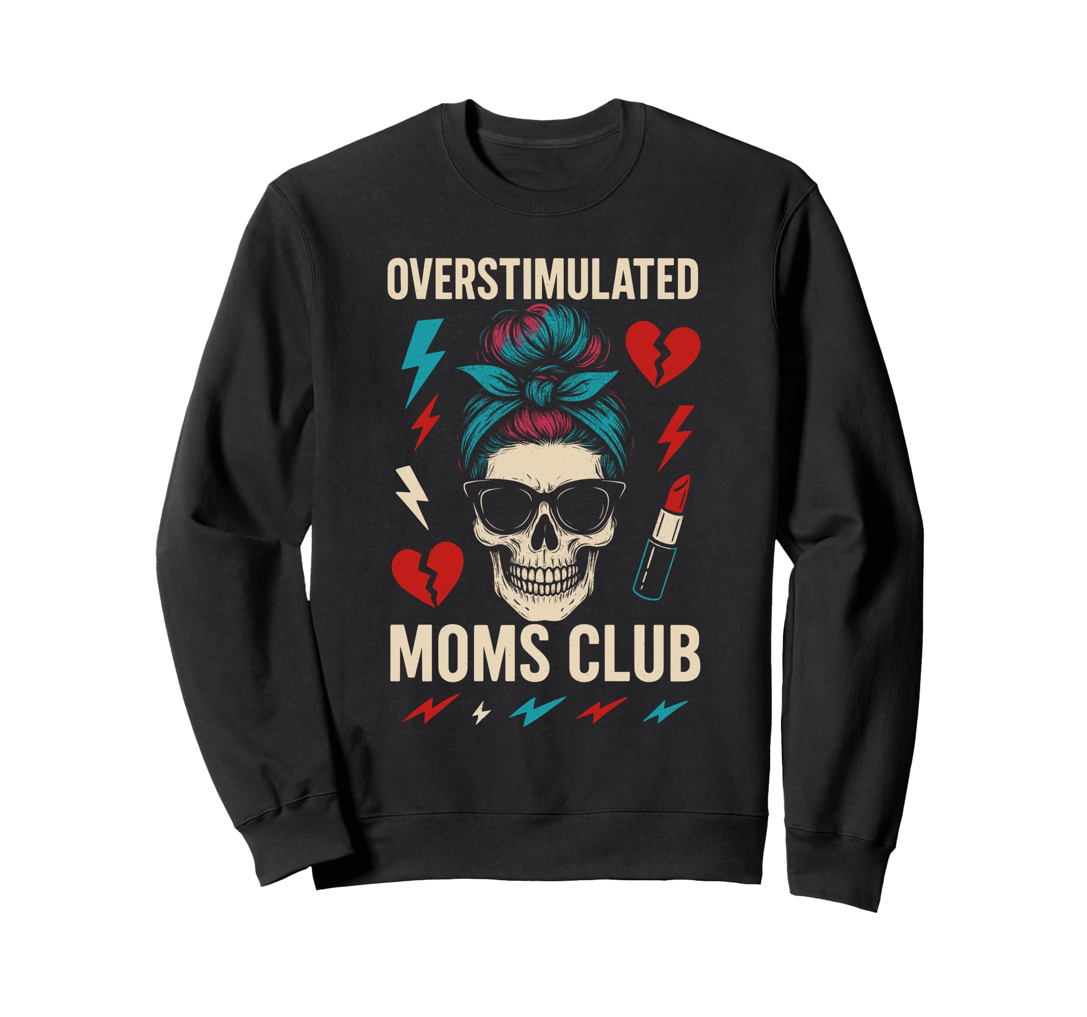 Overstimulated Moms Club Mothers Sweatshirt - Minimalist Print Men Women - T-Shirt, Sweatshirt, Hoodie