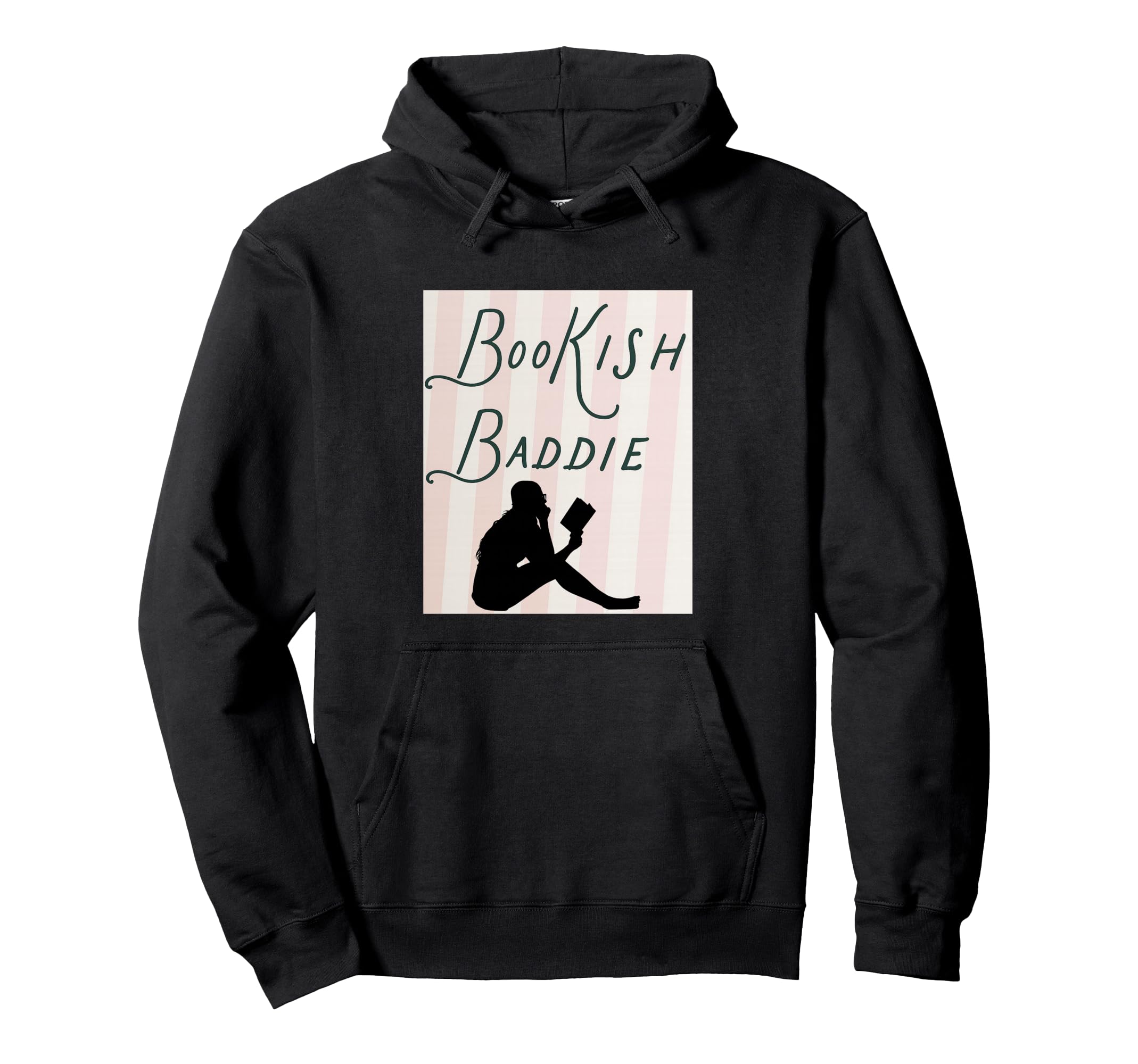 Bookish Baddie Book Lover Hoodie - Streetwear Style Men Women - T-Shirt, Sweatshirt, Hoodie
