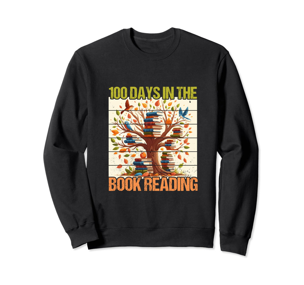 100 Days Book Reading Book Lover Sweatshirt - Fun Novelty Design Unisex - T-Shirt, Sweatshirt, Hoodie