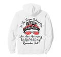 To Person Behind Me You Are Amazing Hoodie - Casual Everyday Wear Unisex - T-Shirt, Sweatshirt, Hoodie