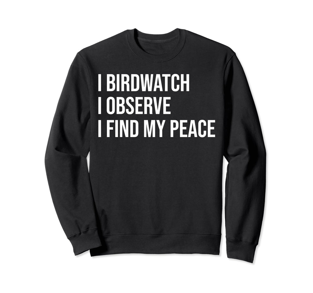 Birdwatcher Meme Self Care Sweatshirt - Fun Novelty Design for Adults - T-Shirt, Sweatshirt, Hoodie