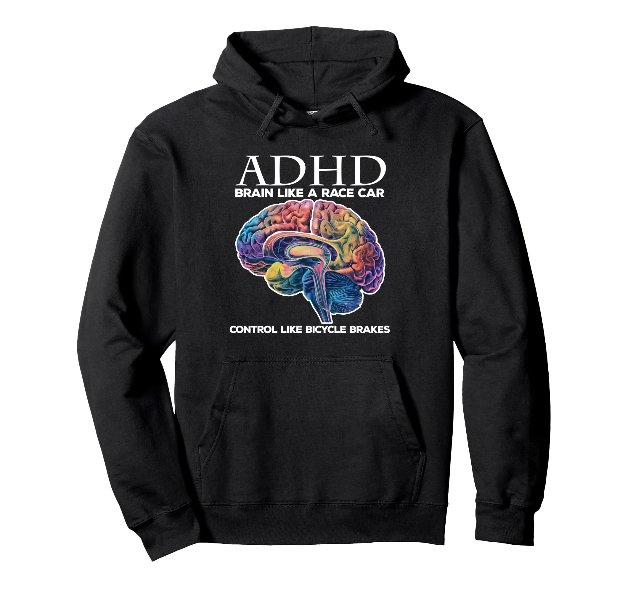 Adhd Brain Like Race Car Control Like Hoodie - Custom Art Print for Adults - T-Shirt, Sweatshirt, Hoodie