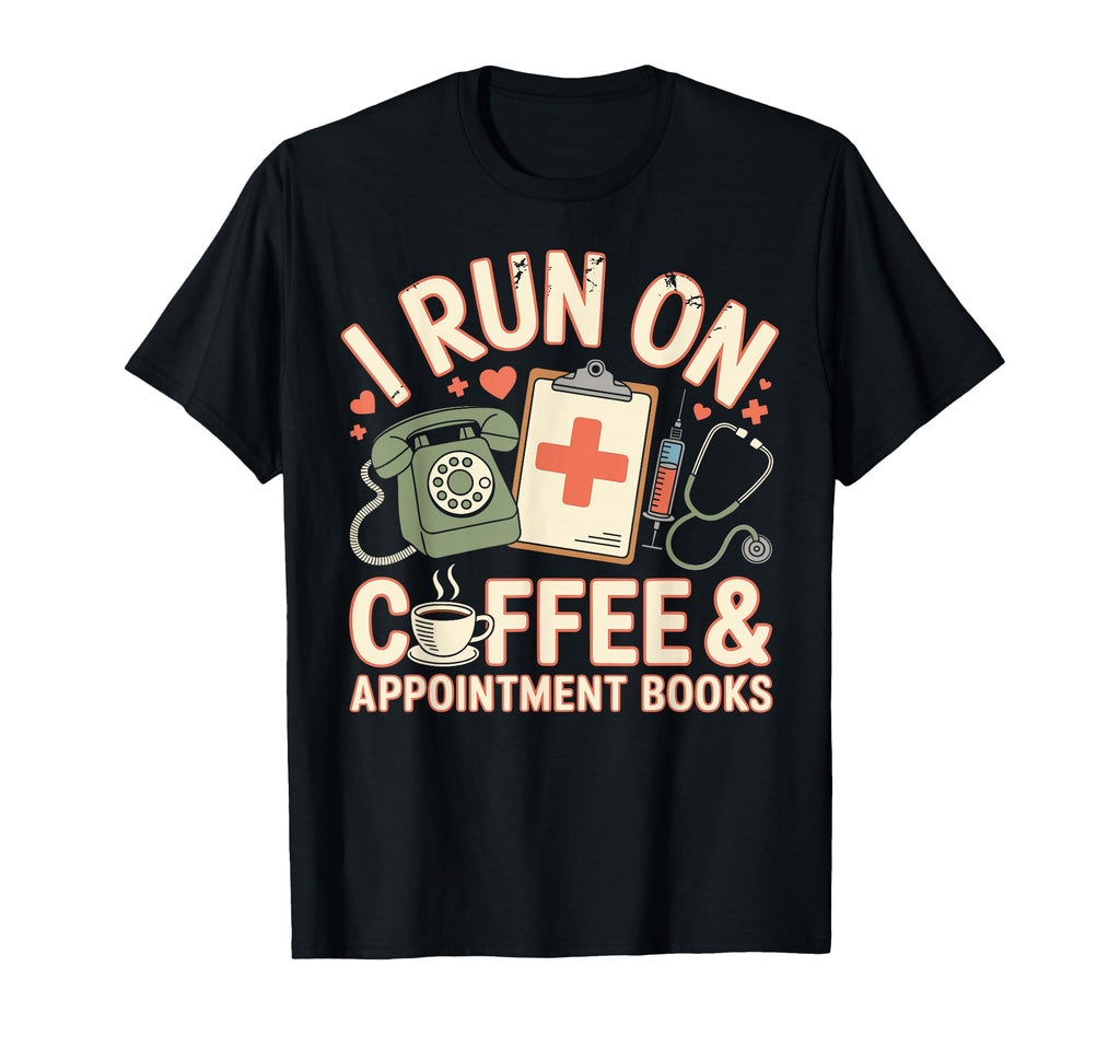 I Run Coffee And Appointment Books T-Shirt - Minimalist Print Men Women - T-Shirt, Sweatshirt, Hoodie