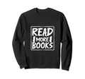 Reading Book Lover Literacy Sweatshirt - Trendy Graphic for Adults - T-Shirt, Sweatshirt, Hoodie