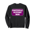 Emotional Support Person Sweatshirt - Fun Novelty Design for Adults - T-Shirt, Sweatshirt, Hoodie