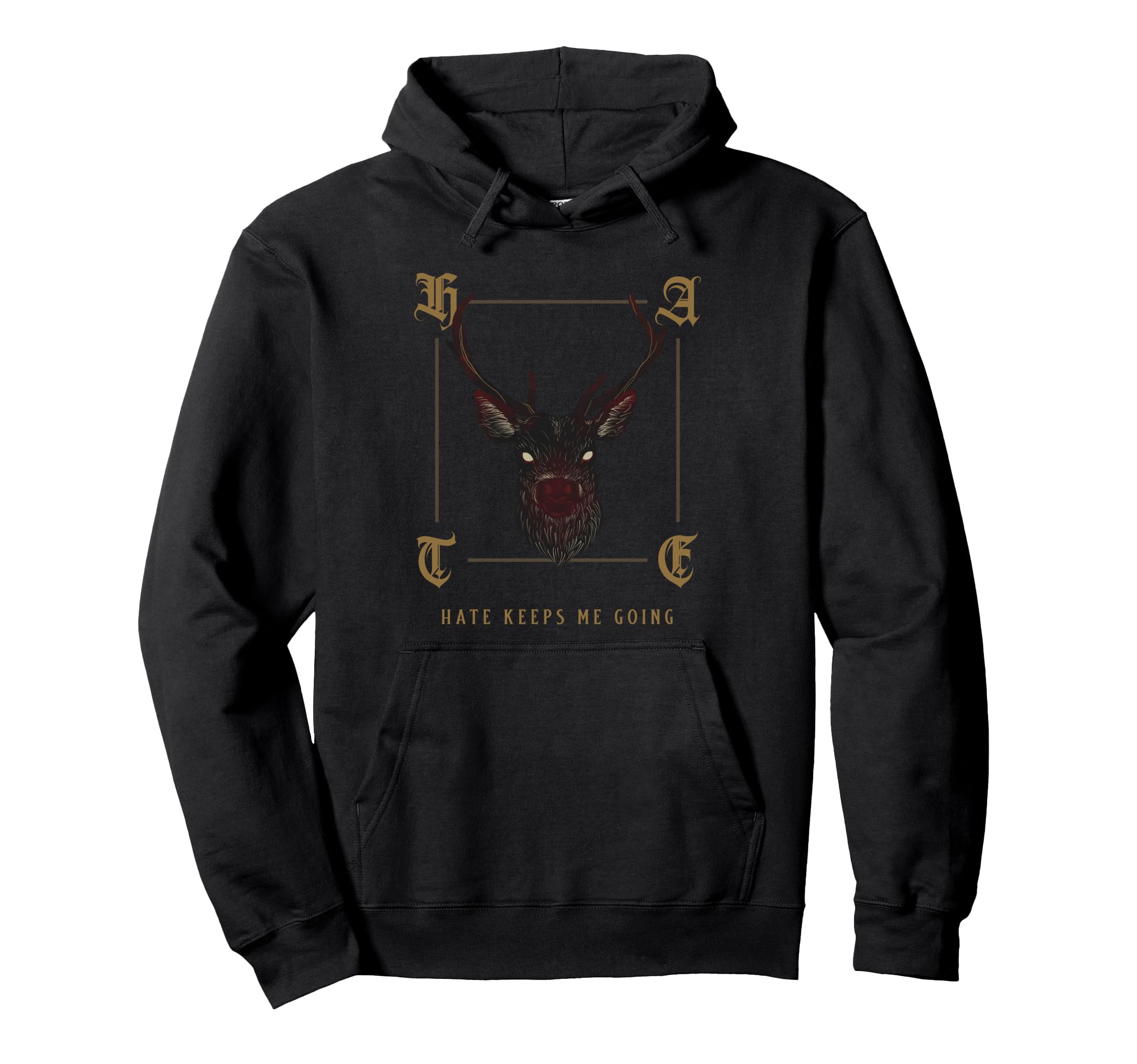 Hate Keeps Me Going Deer Hoodie - Unique Graphic for Adults - T-Shirt, Sweatshirt, Hoodie