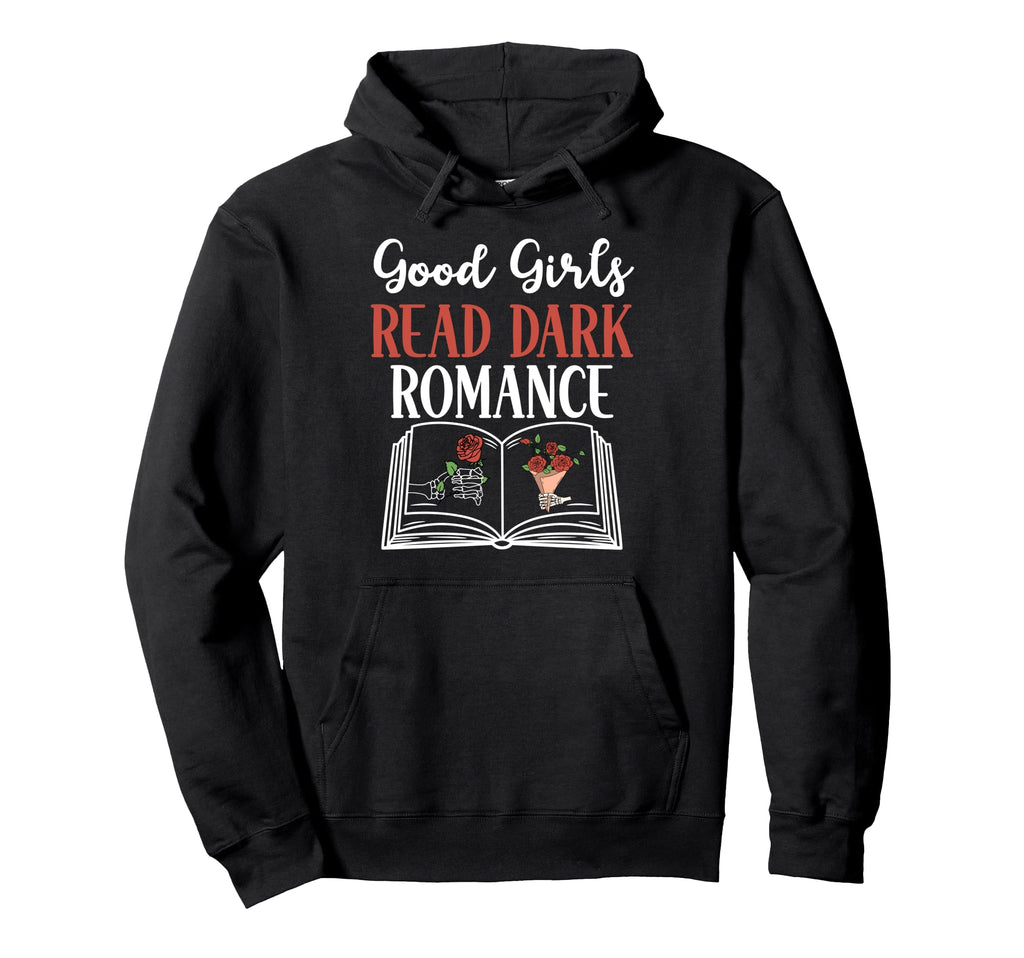 Good Read Dark Romance Shirts Smutty Book Hoodie - Custom Art Print Unisex - T-Shirt, Sweatshirt, Hoodie