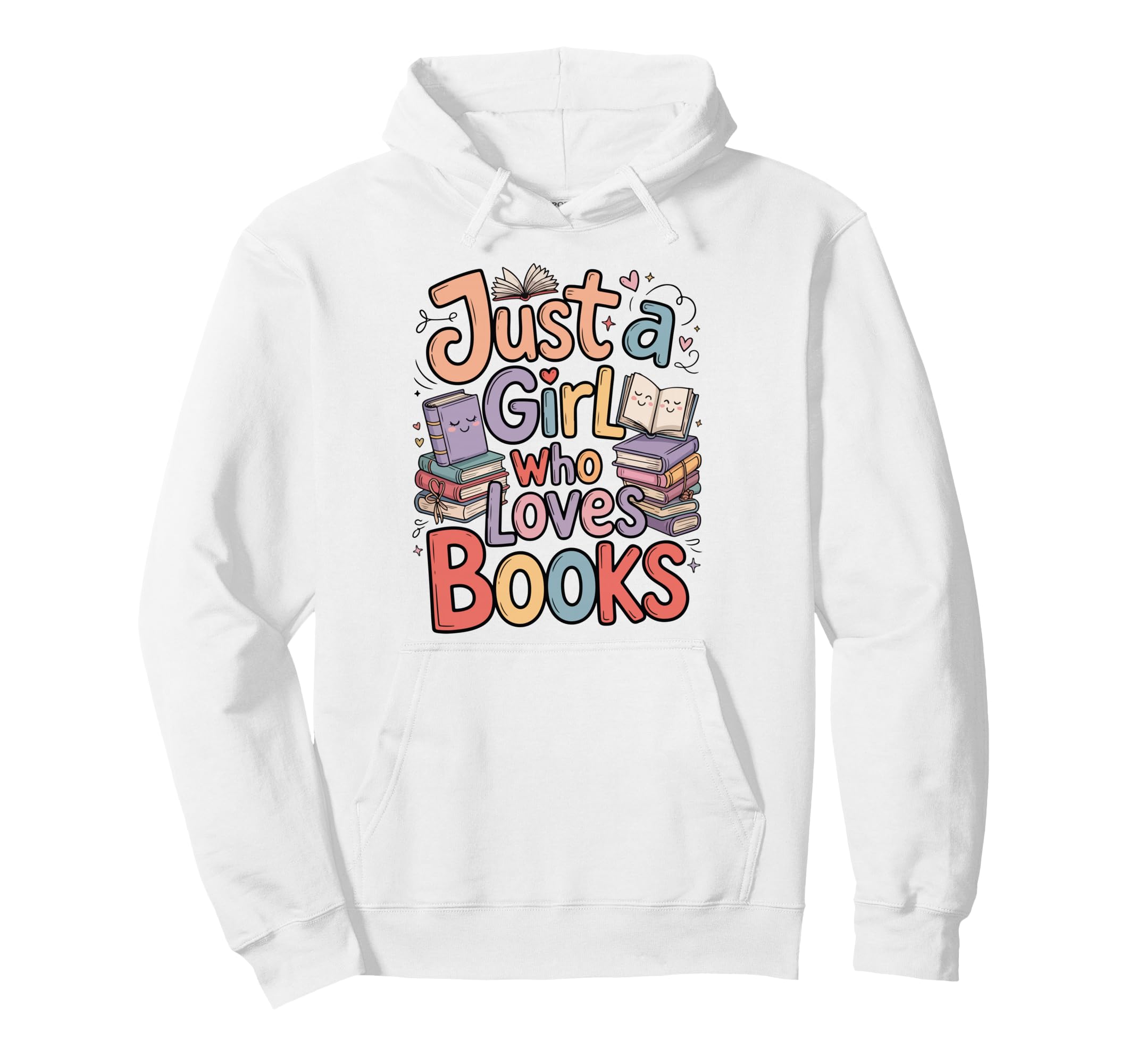 Just Who Loves Books Bookish Readers Book Hoodie - Unique Graphic Unisex - T-Shirt, Sweatshirt, Hoodie
