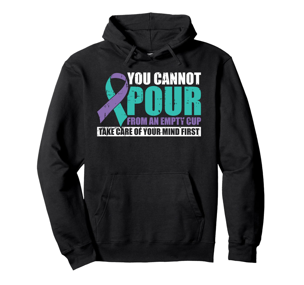 You Cannot Pour From Empty Cup Hoodie - Aesthetic Graphic for Adults - T-Shirt, Sweatshirt, Hoodie