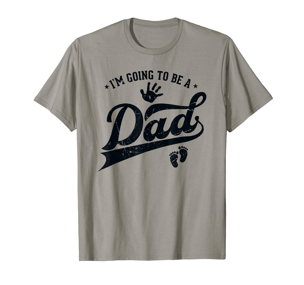 Dad I Cant Keep Calm Im Going To T-Shirt - Fun Novelty Design for Adults - T-Shirt, Sweatshirt, Hoodie