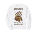 Introverted But Willing To Sweatshirt - Custom Art Print for Adults - T-Shirt, Sweatshirt, Hoodie