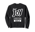 Choose Joy Kamala Harris Tim Walz Sweatshirt - Trendy Graphic for Adults - T-Shirt, Sweatshirt, Hoodie