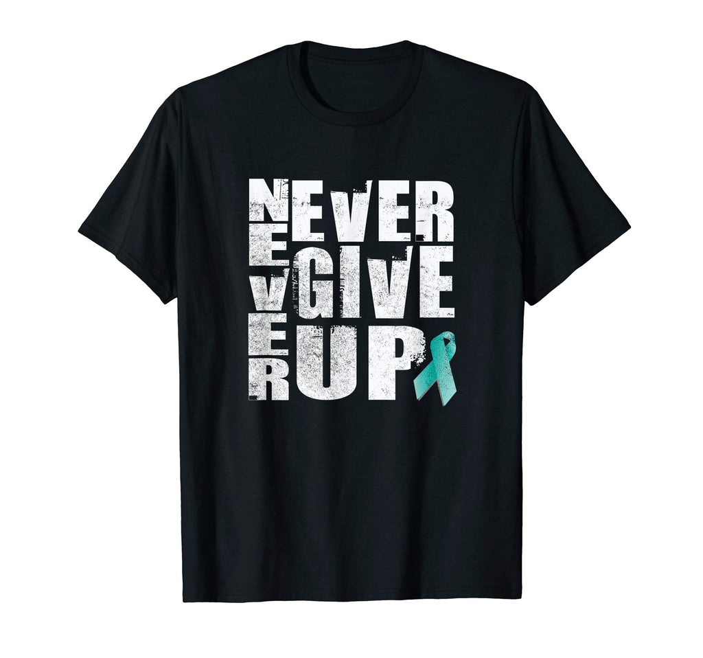 Never Give Up Ptsd Mental Health T-Shirt - Fun Novelty Design Unisex - T-Shirt, Sweatshirt, Hoodie