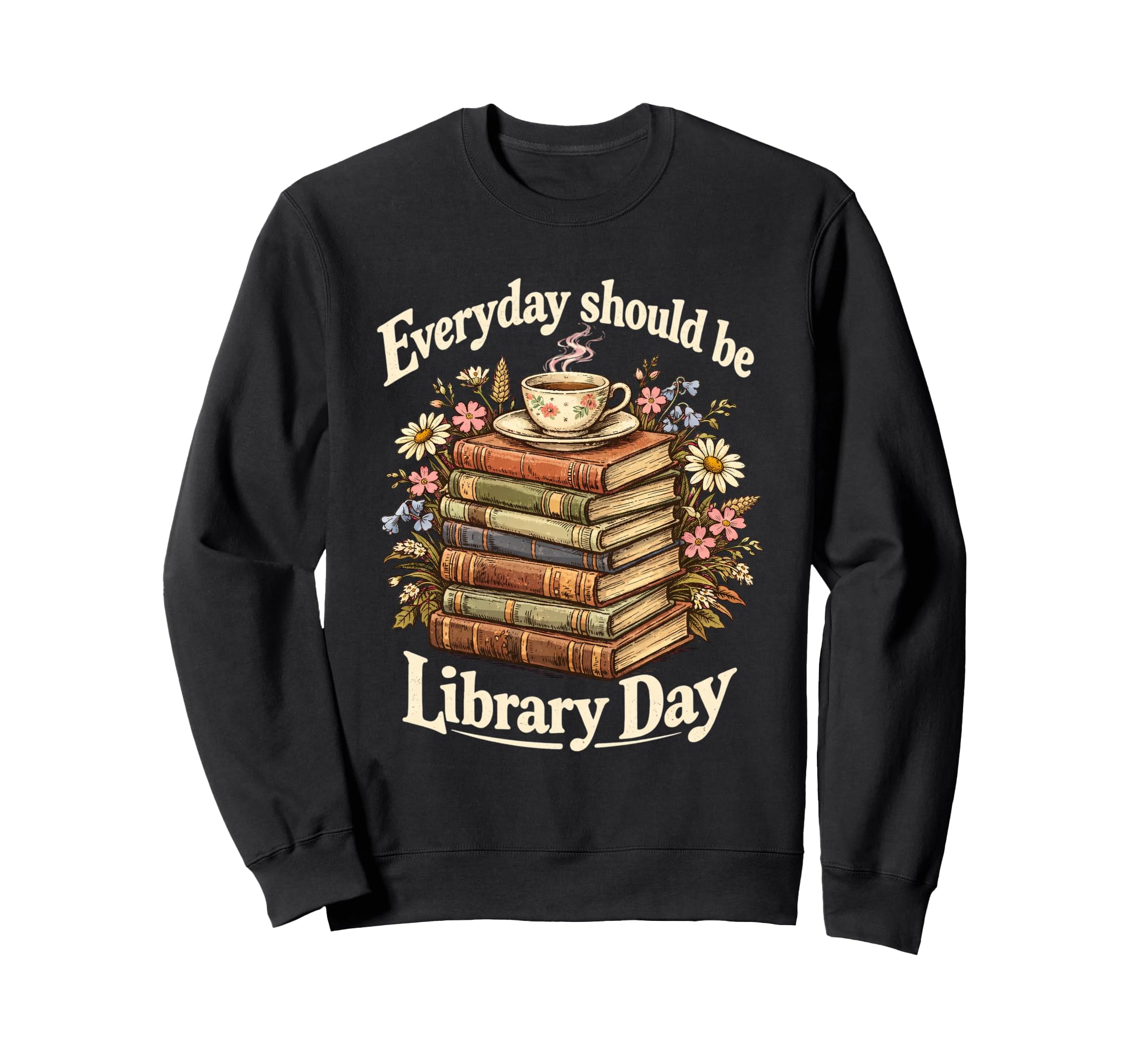 Every Day Should Be Library Day Sweatshirt - Minimalist Print for Adults - T-Shirt, Sweatshirt, Hoodie