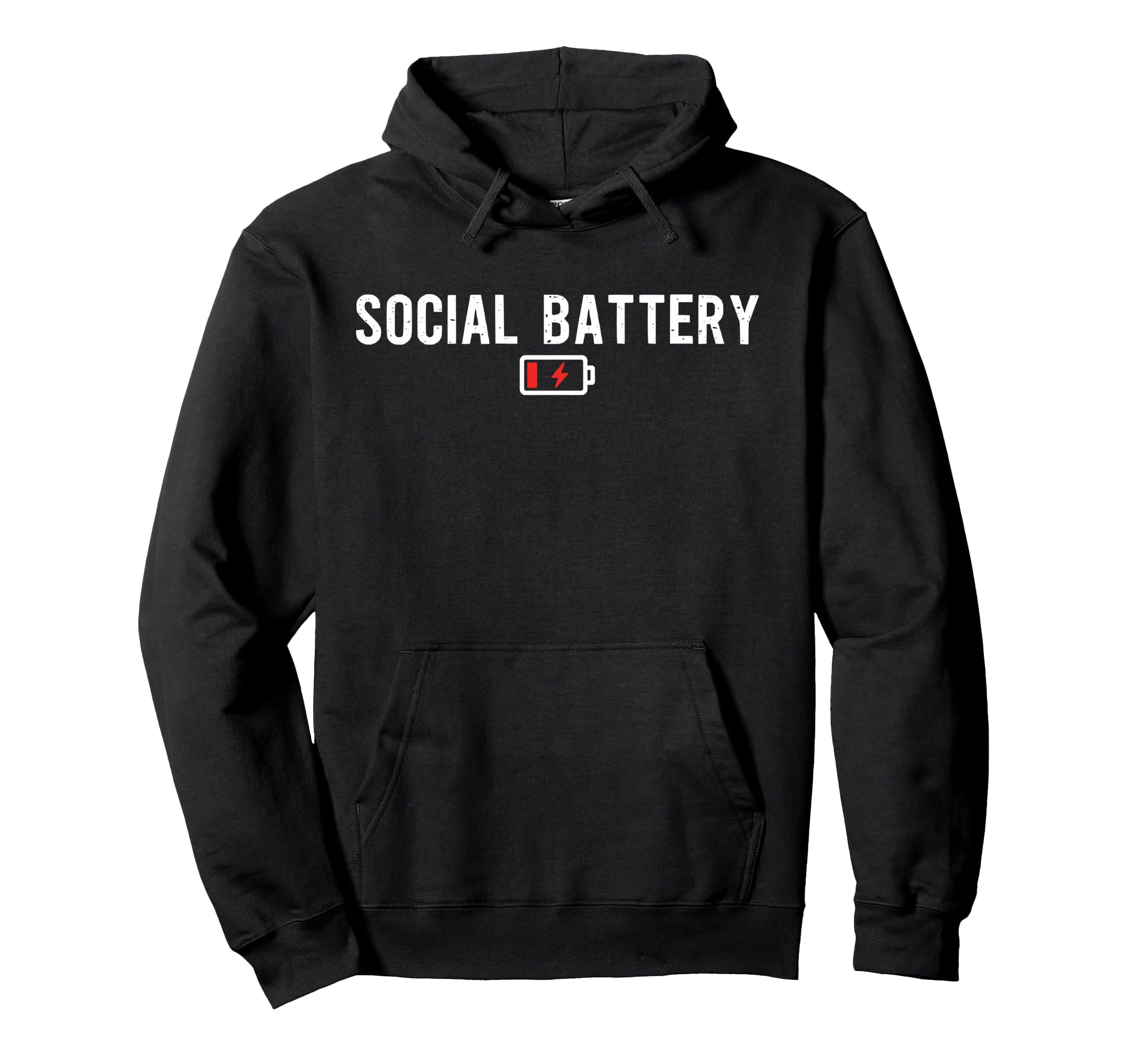 Low Social Battery Socialize Funny Hoodie - Streetwear Style Men Women - T-Shirt, Sweatshirt, Hoodie