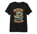 Funny Bookworm Be Book Dragon Nerd T-Shirt - Novelty Apparel for Adults - T-Shirt, Sweatshirt, Hoodie