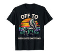 Off To Regulate Emotions Skunk Mental T-Shirt - Custom Art Print Unisex - T-Shirt, Sweatshirt, Hoodie