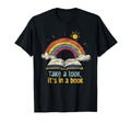Take Its Book Reading Teacher Rainbow T-Shirt - Minimalist Print for Adults - T-Shirt, Sweatshirt, Hoodie