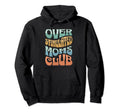 Overstimulated Moms Club Funny Mom Hoodie - Fun Novelty Design Unisex - T-Shirt, Sweatshirt, Hoodie