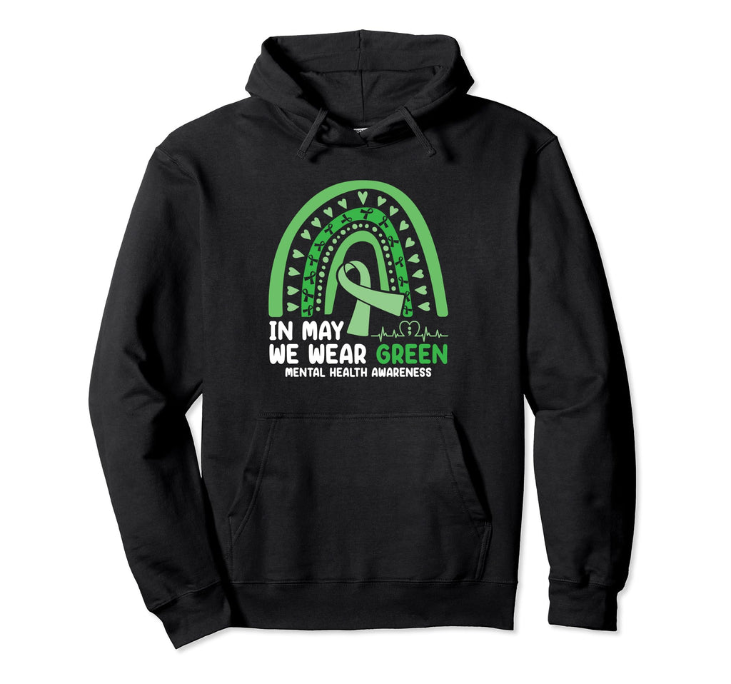 We Wear Green Mental Health Hoodie - Fun Novelty Design for Adults - T-Shirt, Sweatshirt, Hoodie