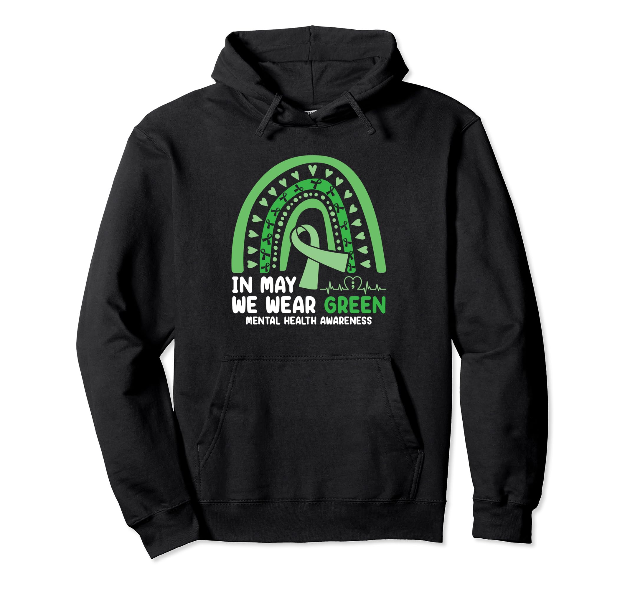 We Wear Green Mental Health Hoodie - Fun Novelty Design for Adults - T-Shirt, Sweatshirt, Hoodie