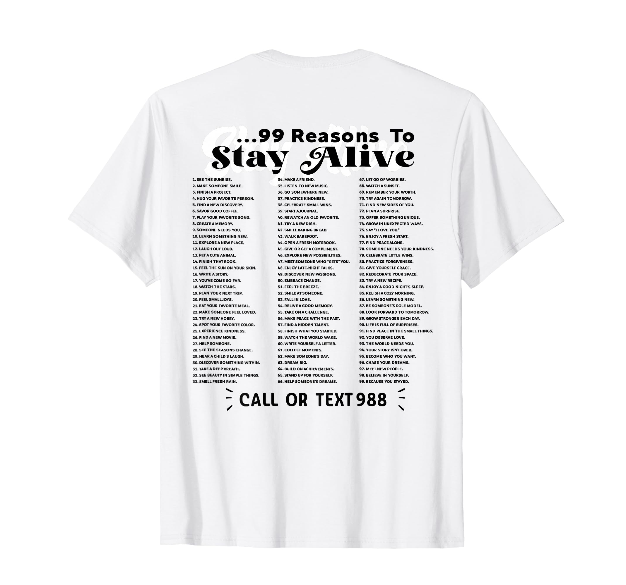 List 99 Reasons To Stay Alive Mental T-Shirt - Trendy Graphic Unisex - T-Shirt, Sweatshirt, Hoodie