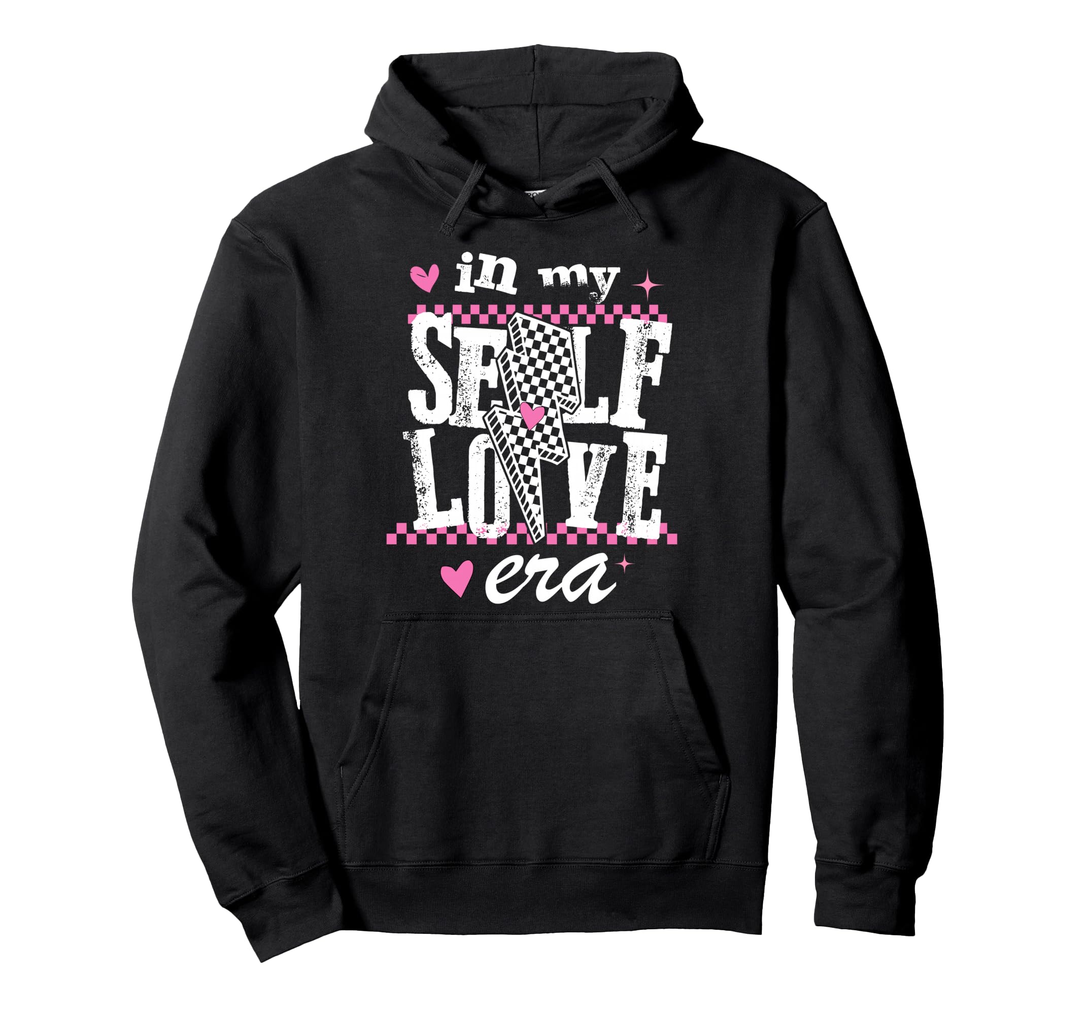 My Self Love Era Positive Affirmation Hoodie - Graphic Print for Adults - T-Shirt, Sweatshirt, Hoodie