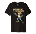 Hold Partner Im Overstimulated T-Shirt - Casual Everyday Wear for Adults - T-Shirt, Sweatshirt, Hoodie