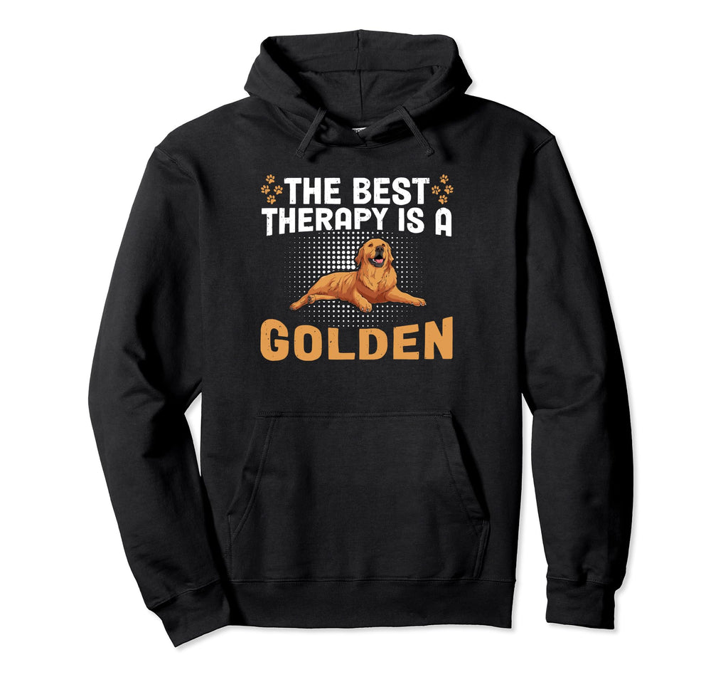 Best Therapy Is Golden Retriever Dog Hoodie - Custom Art Print Unisex - T-Shirt, Sweatshirt, Hoodie
