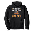 Best Therapy Is Golden Retriever Dog Hoodie - Custom Art Print Unisex - T-Shirt, Sweatshirt, Hoodie