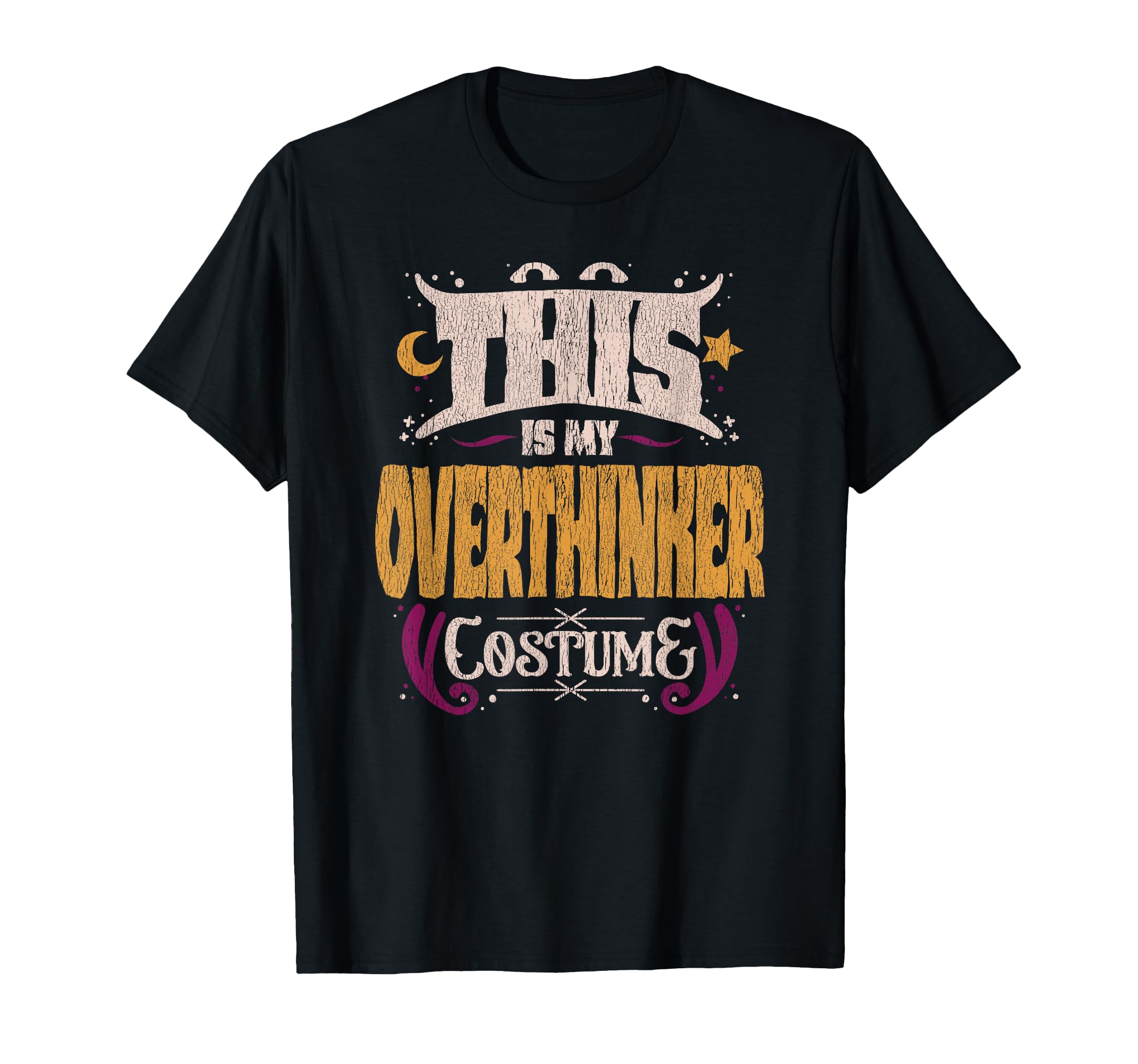 This Is My Overthinker Costume Funny T-Shirt - Streetwear Style Unisex - T-Shirt, Sweatshirt, Hoodie