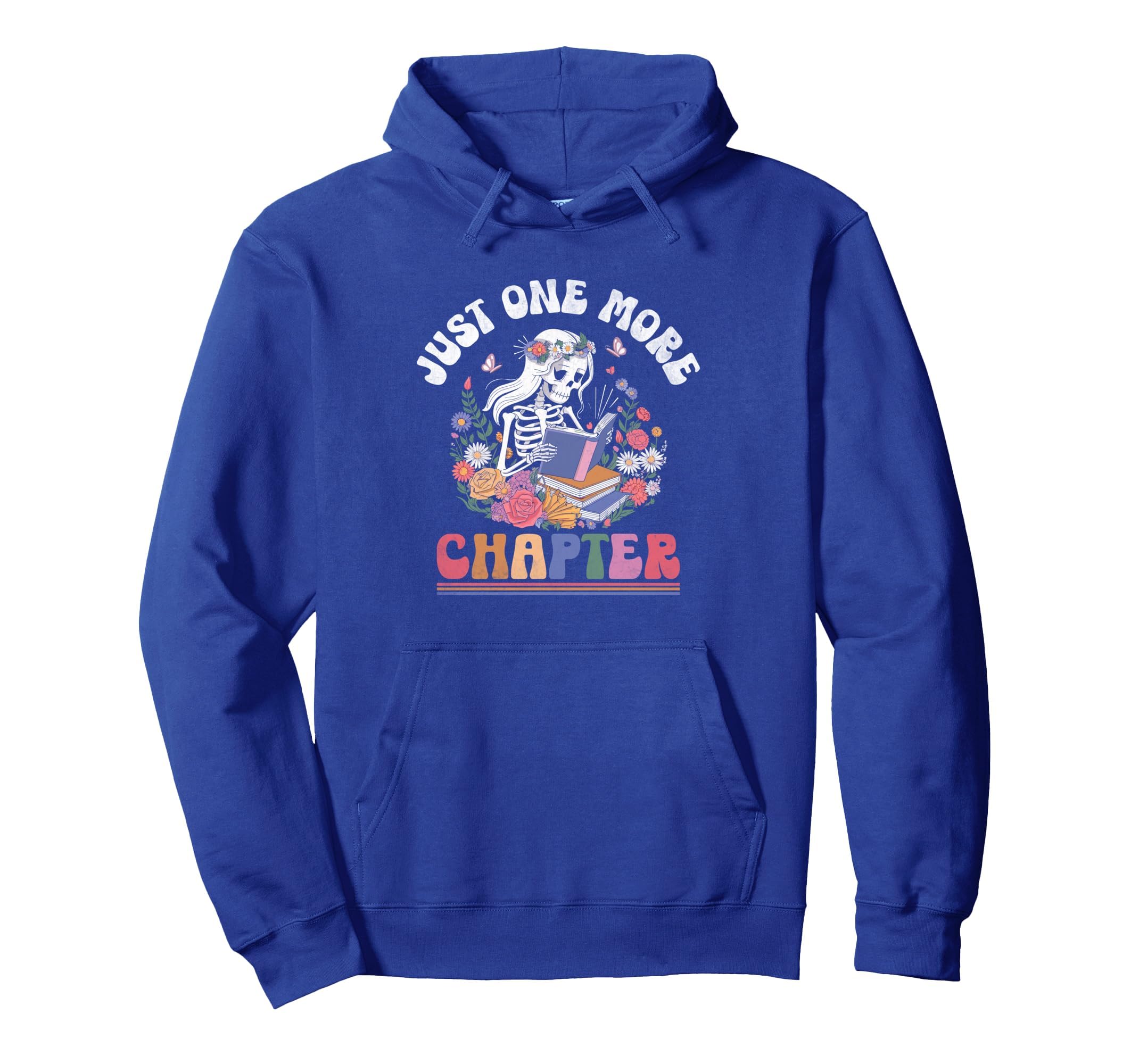 Just One More Chapter Skeleton Reading Hoodie - Minimalist Print Men Women - T-Shirt, Sweatshirt, Hoodie