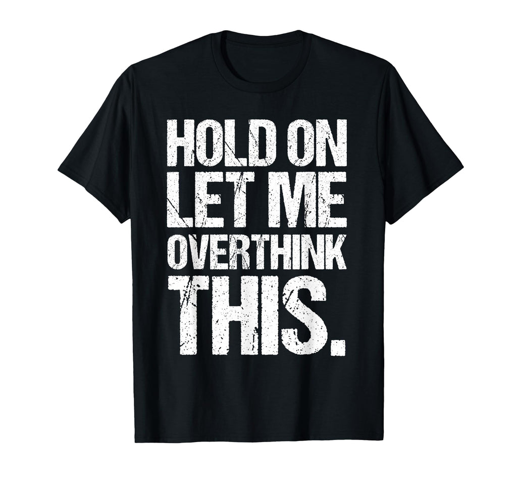 Overthinker Distressed Introverts T-Shirt - Trendy Graphic for Adults - T-Shirt, Sweatshirt, Hoodie