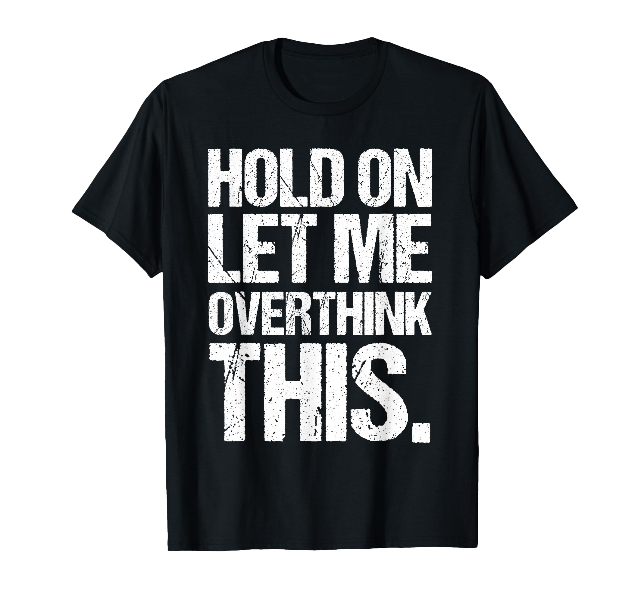 Overthinker Distressed Introverts T-Shirt - Trendy Graphic for Adults - T-Shirt, Sweatshirt, Hoodie