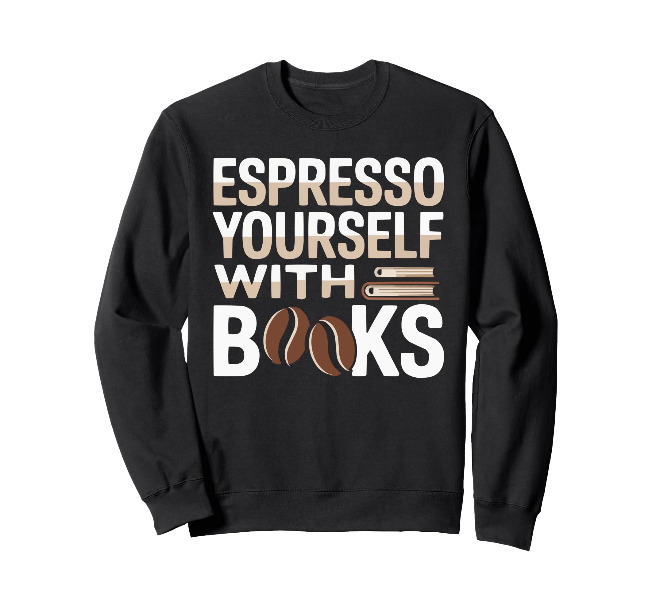 Drinking Coffee Book Lover Bookworm Sweatshirt - Novelty Apparel Men Women - T-Shirt, Sweatshirt, Hoodie