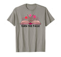 Turn Page Teacher Floral Book T-Shirt - Casual Everyday Wear Men Women - T-Shirt, Sweatshirt, Hoodie