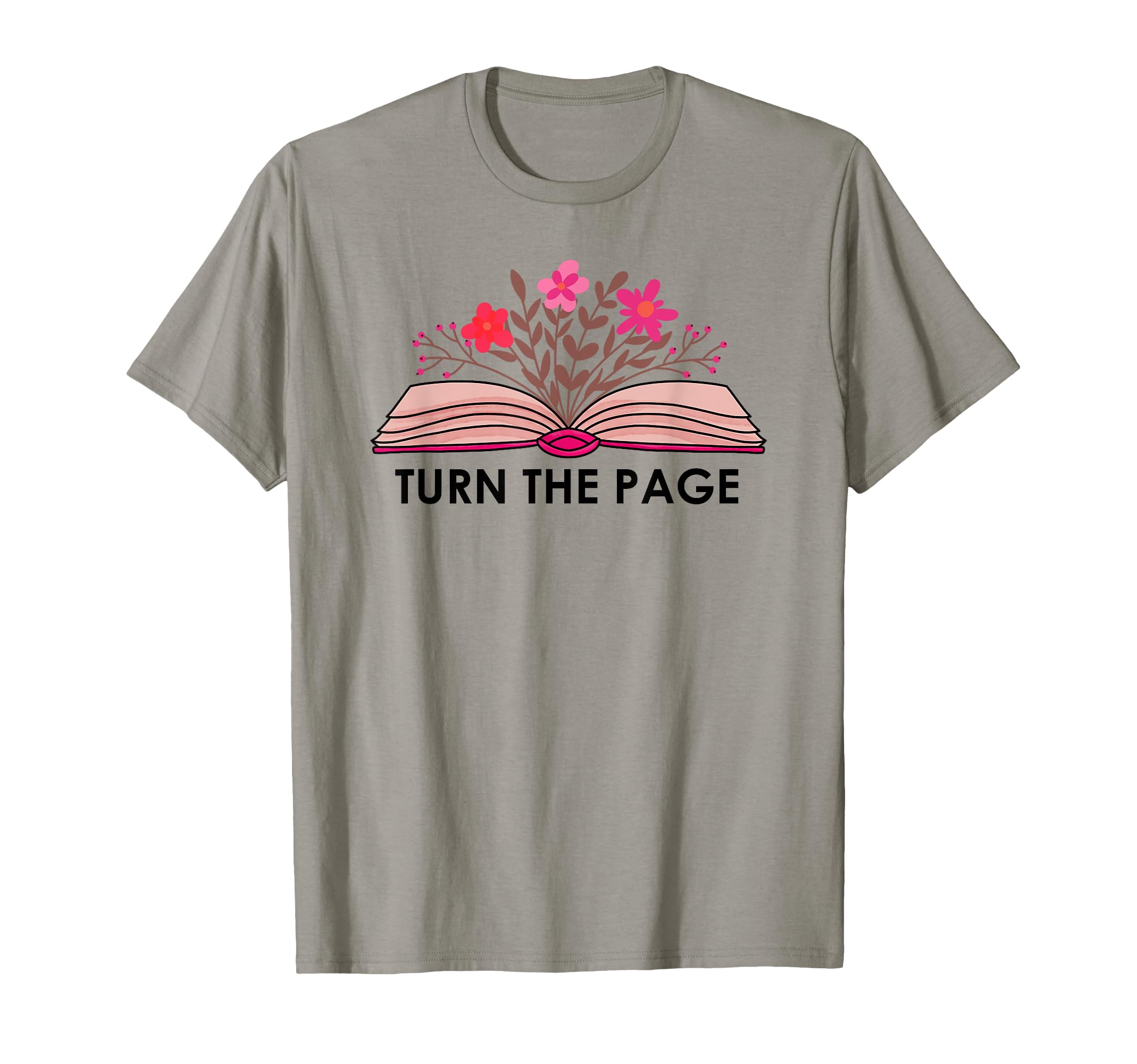 Turn Page Teacher Floral Book T-Shirt - Casual Everyday Wear Men Women - T-Shirt, Sweatshirt, Hoodie
