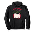 My Weekend Is Fully Booked Book Lover Hoodie - Fun Novelty Design Men Women - T-Shirt, Sweatshirt, Hoodie
