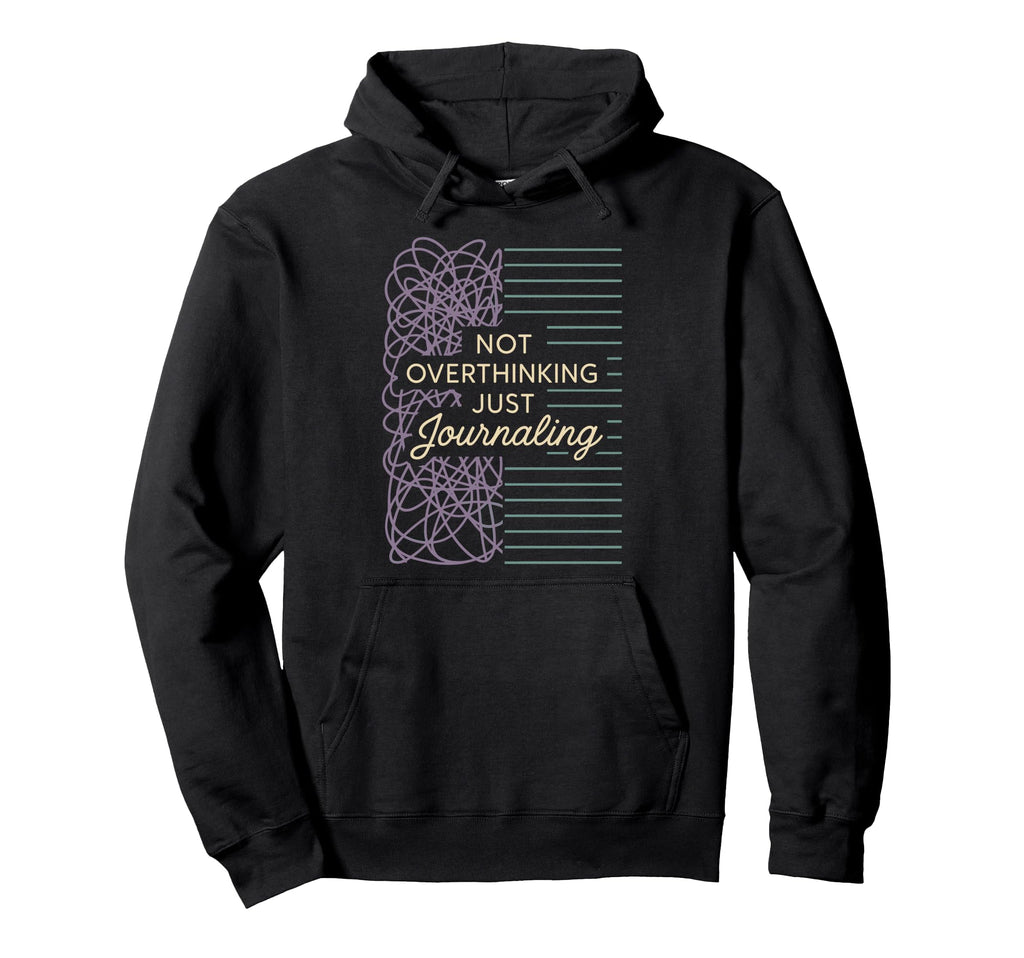 Mindfulness Journaling Self Care Hoodie - Custom Art Print Men Women - T-Shirt, Sweatshirt, Hoodie