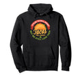 Mental Health Awareness Month Funny Tacos Hoodie - Custom Art Print Unisex - T-Shirt, Sweatshirt, Hoodie