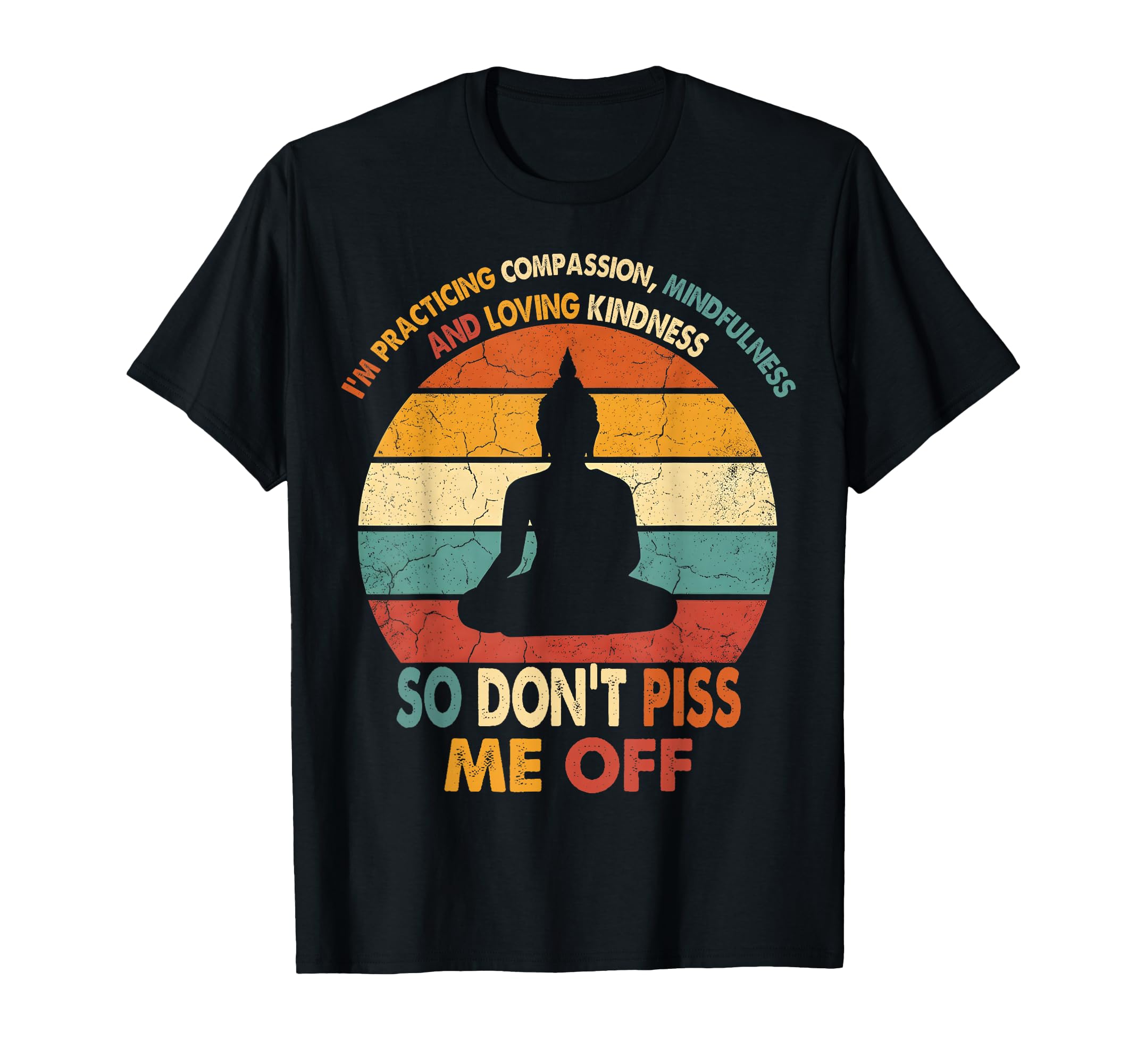 I Am Practicing Mindfulness T-Shirt - Streetwear Style for Adults - T-Shirt, Sweatshirt, Hoodie
