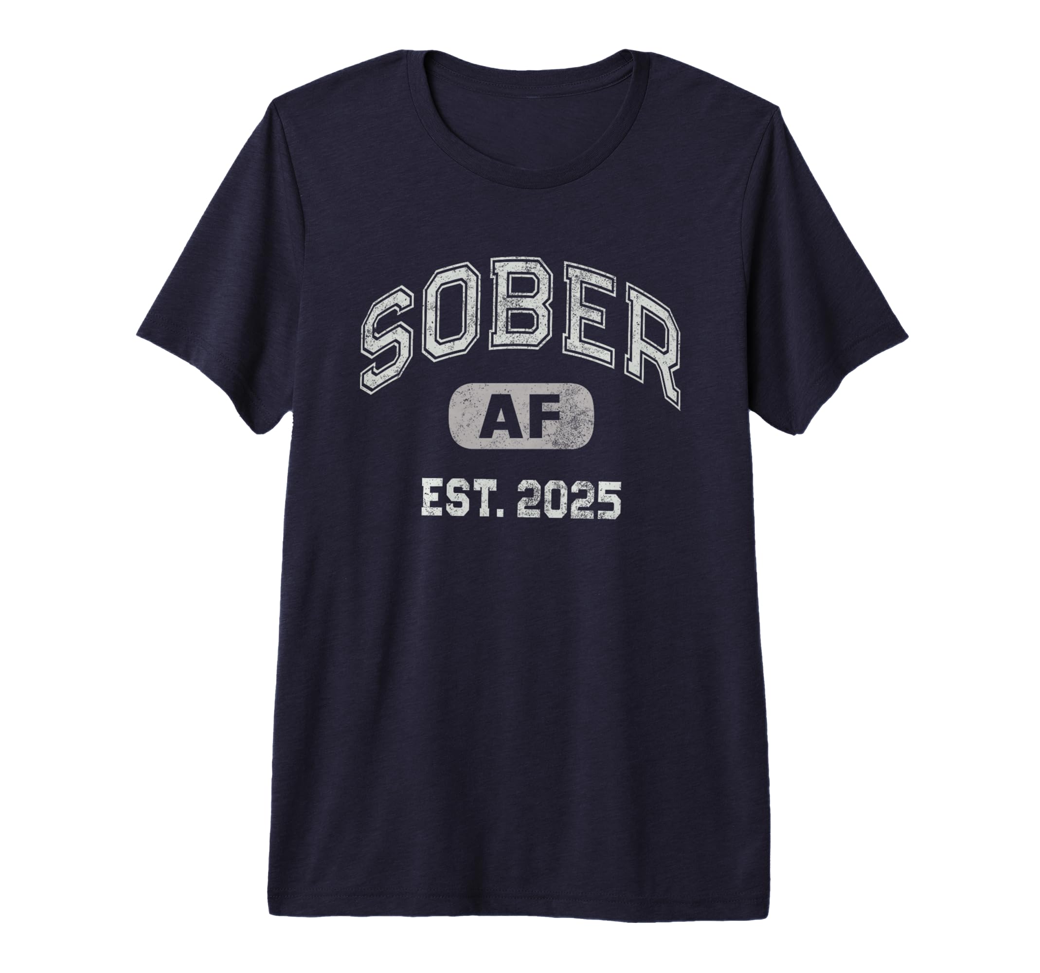 Sober Af 2025 Since Aa Recovery T-Shirt - Novelty Apparel for Adults - T-Shirt, Sweatshirt, Hoodie