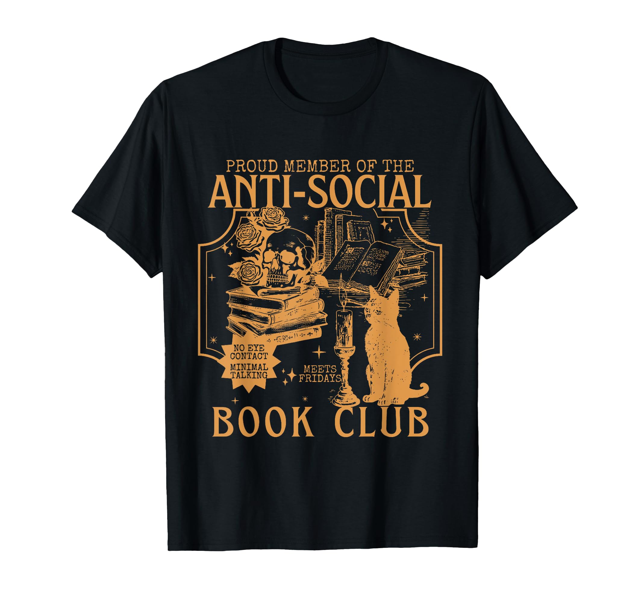 Proud Member Anti Social Funny T-Shirt - Casual Everyday Wear Men Women - T-Shirt, Sweatshirt, Hoodie