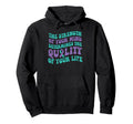 Determines Quality Your Life Mental Hoodie - Custom Art Print Men Women - T-Shirt, Sweatshirt, Hoodie