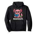 Readsolotl Quirky Axolotl Bibliophile Hoodie - Streetwear Style Unisex - T-Shirt, Sweatshirt, Hoodie