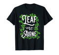 Leaf Me Alone Funny Introverted T-Shirt - Custom Art Print for Adults - T-Shirt, Sweatshirt, Hoodie