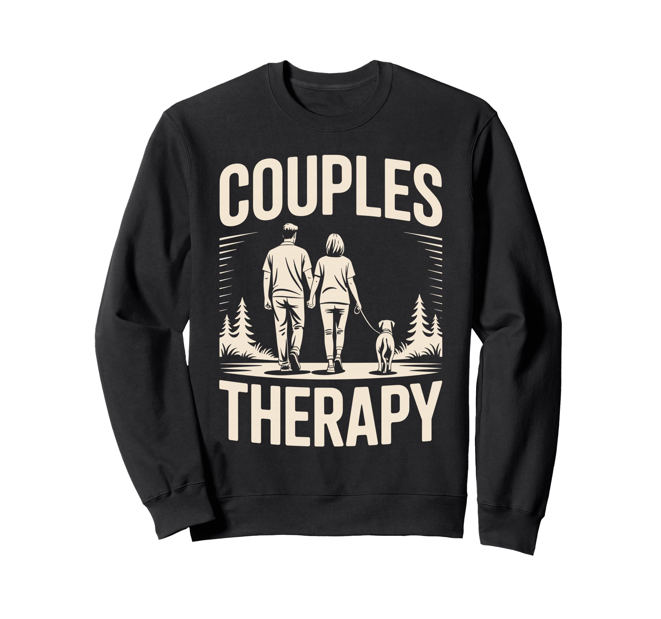 Couples Therapy Dog Walking Funny Sweatshirt - Aesthetic Graphic Unisex - T-Shirt, Sweatshirt, Hoodie